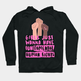 girls just wanna have fundamental rights Hoodie